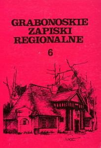Grabonoskie Zapiski Regionalne, t 6, pod. red. Krzysztofa Maćkowiaka i Stanisława Sroki