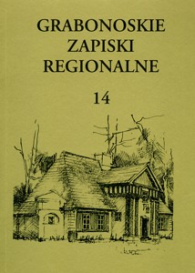 Grabonoskie Zapiski Regionalne, t. 14, pod red. Krzysztofa Maćkowiaka i Stanisława Sroki