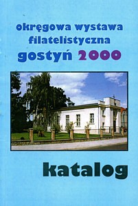 Okręgowa Wystawa Filatelistyczna „Gostyń 2000” 50 lat Polskiego Związku Filatelistów
